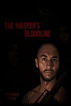 The Master's Bloodline (The Master's Bloodline Series: Book 1)