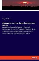 Observations on marriages, baptisms, and burials,