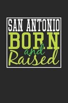 San Antonio Born And Raised