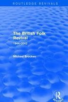 Routledge Revivals - The British Folk Revival 1944-2002