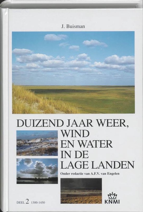 Cover van het boek 'Duizend jaar weer, wind en water in de Lage Landen / 2 1300-1450' van J. Buisman