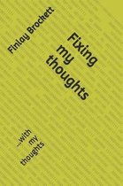 Fixing my thoughts
