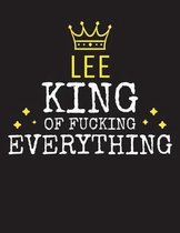 LEE - King Of Fucking Everything
