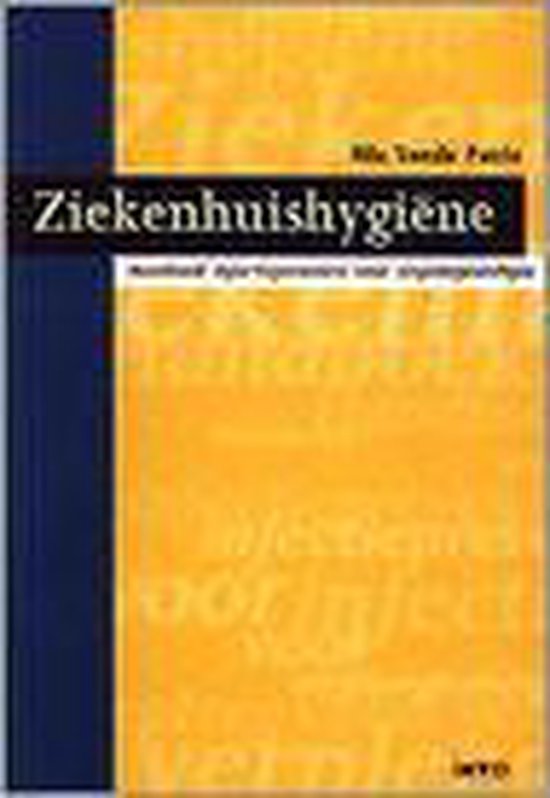 ZIEKENHUISHYGIËN HANDBOEK INFECTIEPREVENTIE IN HET ZIEKENHUIS