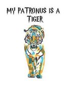 My Patronus Is A Tiger