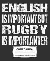 English Is Important But Rugby Is Importanter Composition