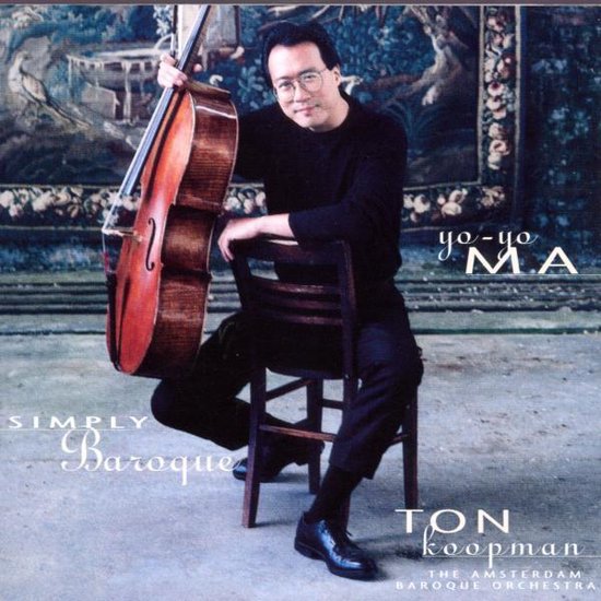 Simply Baroque / Yo-Yo Ma, Ton Koopman, Amsterdam Baroque
