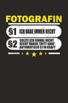 Fotografin 1 Ich Habe Immer Recht 2 Sollte Ich Einmal Nicht Recht Haben, Tritt Ganz Automatisch 1 in Kraft