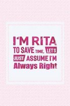 I'm Rita to Save Time, Let's Just Assume I'm Always Right