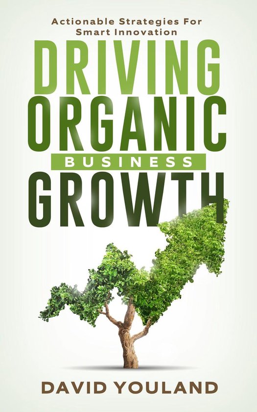 Driving Organic Business Growth: Actionable Strategies for S ... - cover