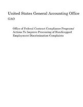 Office of Federal Contract Compliance Programs' Actions To Improve Processing of Handicapped Employment Discrimination Complaints