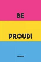 Be Proud! A Journal