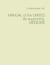 Manual of the United life supporting Medicine