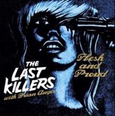 The Last Killers - Flesh And Proud (7" Vinyl Single)