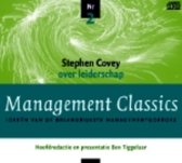 Management Classics / De ideeen van Stephen Covey over leiderschap (luisterboek)