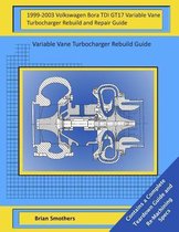 1999-2003 Volkswagen Bora Tdi Gt17 Variable Vane Turbocharger Rebuild and Repair Guide