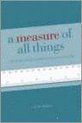 A Measure of All Things