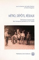 Histoire de la France aux XIXe et XXe siècles - Métro, dépôts, réseaux