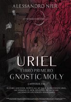Gnostic Moly - Uriel: Libro Primero Gnostic Moly