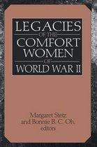 The Legacies of the Comfort Women of World War II
