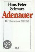 Adenauer. Der Staatsmann: 1952 - 1967