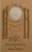 Fire and the Moon