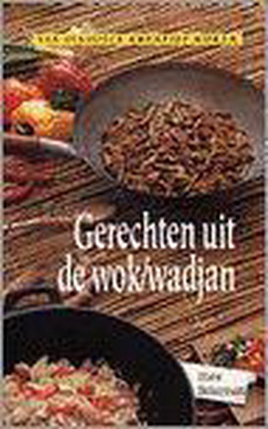 Gerechten uit de wok /wadjan - cover
