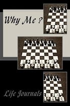 Why Me ?