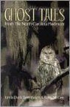 Ghost Tales from the North Carolina Piedmont