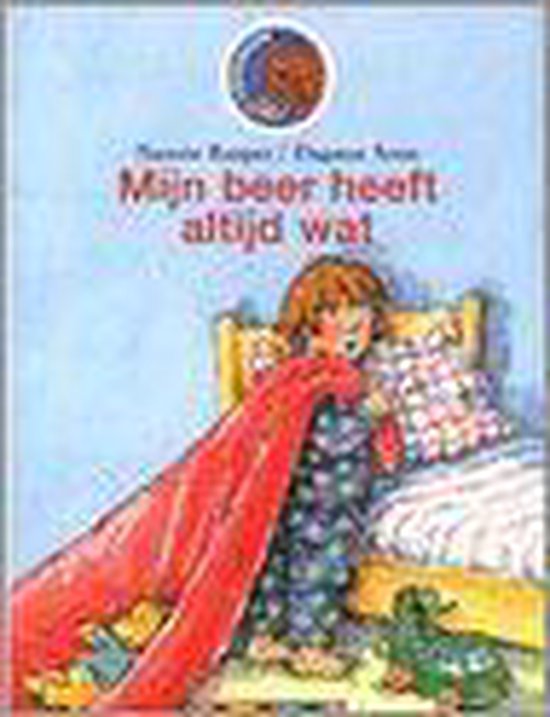 9789027643360 - Mijn beer heeft altijd wat