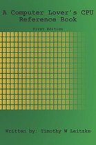 A Computer Lover's CPU Reference Guide