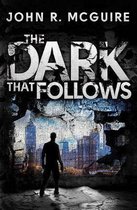 The Dark That Follows