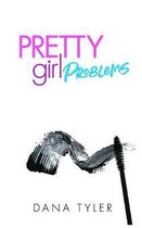 Pretty Girl Problems