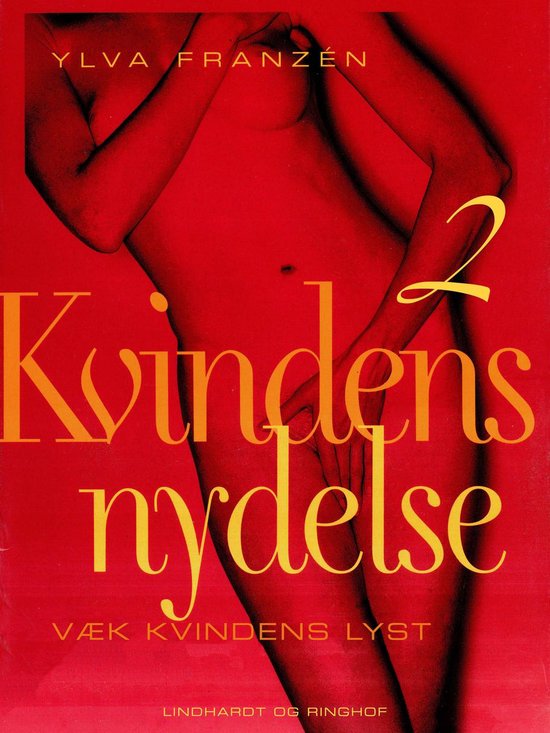 Kvindens nydelse 2 - Kvindens nydelse 2: Væk kvindens lyst - cover