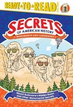 Secrets of American History- Mount Rushmore's Hidden Room and Other Monumental Secrets