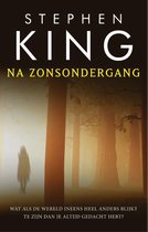 Boek cover Na zonsondergang van Stephen King (Paperback)