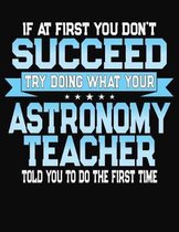 If At First You Don't Succeed Try Doing What Your Astronomy Teacher Told You To Do The First Time