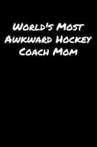 World's Most Awkward Hockey Coach Mom