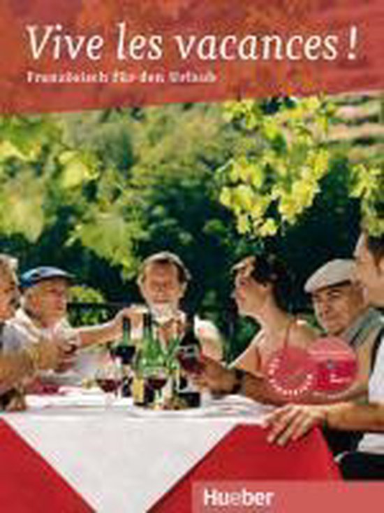 Vive les vacances ! Französisch für den Urlaub - cover