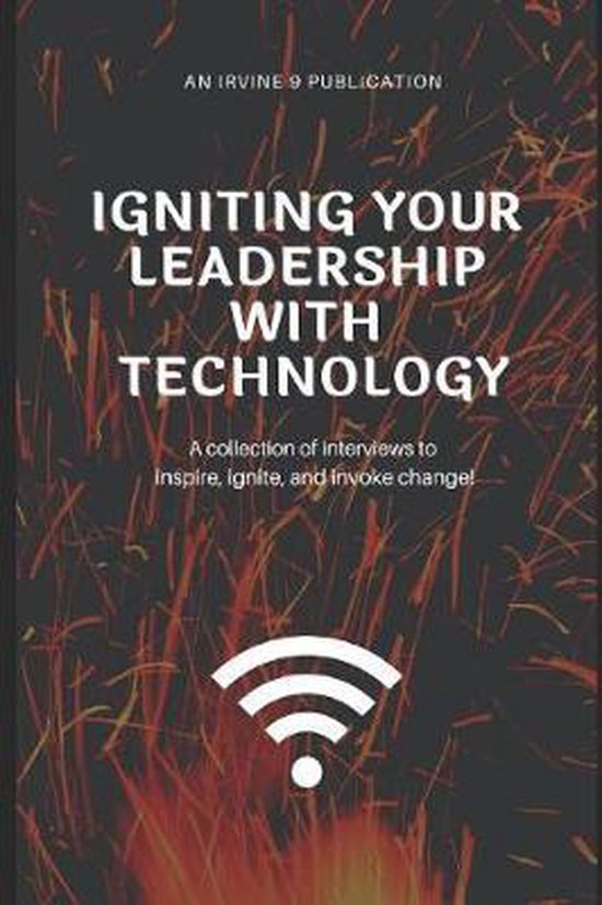 Igniting Your Leadership with Technology