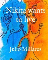 Nikita wants to live