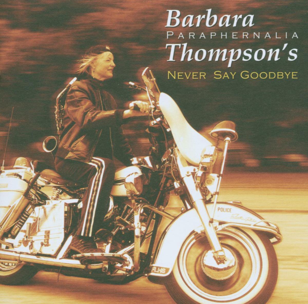 Barbara Thompson's Paraphernalia - Never Say Goodbye (CD)