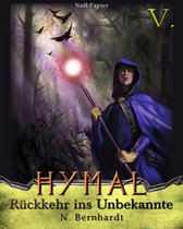 Der Hexer von Hymal 5 - Der Hexer von Hymal, Buch V: Rückkehr ins Unbekannte