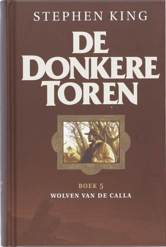 Cover van het boek 'De donkere toren / 5 Wolven van de Calla' van Stephen King