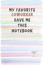 My Favorite Coworker Gave Me This Notebook