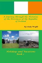 Holidays and Vacations 1 - A Journey through the Histories of the Provinces of the Republic of Ireland