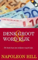 Boekomslag van 'Denk groot en word rijk'