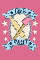 Life is Sweet