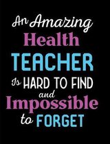 An Amazing Health Teacher Is Hard To Find And Impossible To Forget