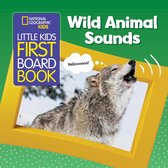 Little Kids First Board Book Wild Animal Sounds (National Geographic Kids)